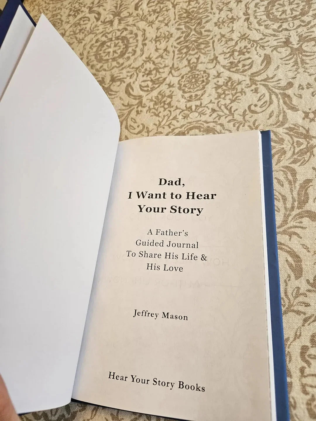 Royaleva Dad, I Want to Hear Your Story - Heirloom Edition Leather Wrapped Hardcover